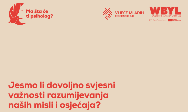 Jesmo li dovoljno svjesni važnosti razumijevanja naših misli i osjećaja?